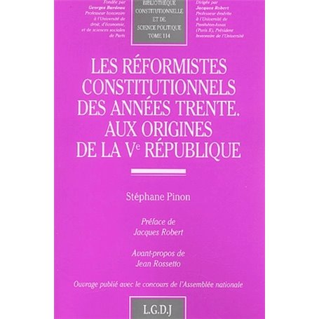 les réformistes constitutionnels des années trente aux origines de la ve républi