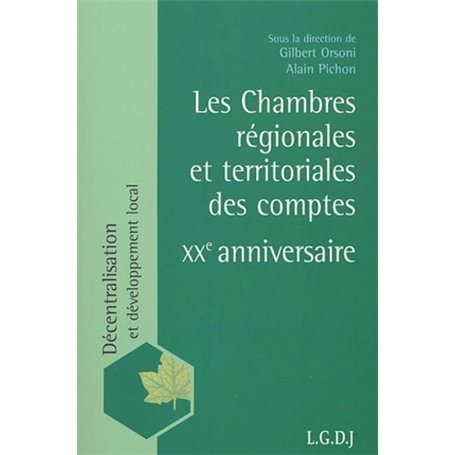 les chambres régionales et territoriales des comptes : xxe anniversaire