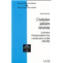 L'INSTITUTION JUDICIAIRE REMOTIVÉE. LE PROCESSUS D'INSTITUTIONNALISATION D'UNE N