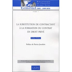 LA SUBSTITUTION DE CONTRACTANT À LA FORMATION DU CONTRAT EN DROIT PRIVÉ