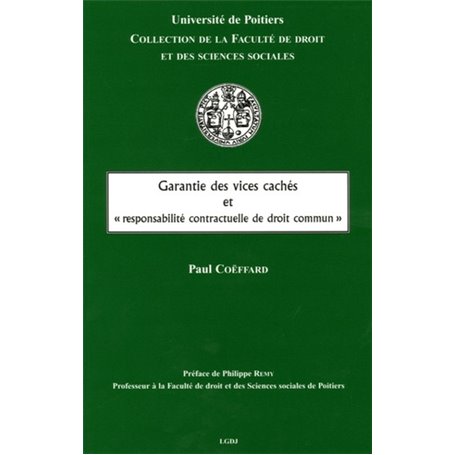 GARANTIE DES VICES CACHÉS ET RESPONSABILITÉ CONTRACTUELLE DE DROIT COMMUN