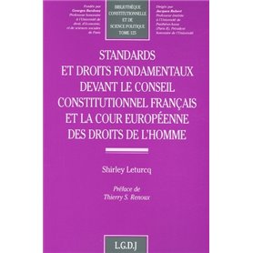 standards et droits fondamentaux devant le conseil constitutionnel français et l