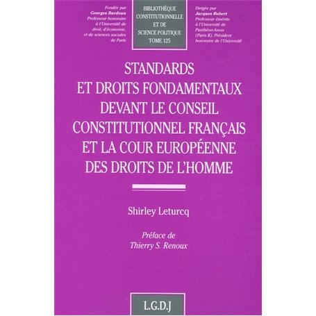 standards et droits fondamentaux devant le conseil constitutionnel français et l