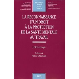 la reconnaissance d'un droit à la protection de la santé mentale en droit du tra