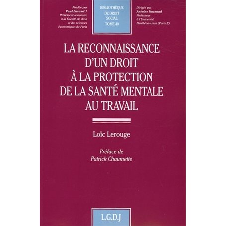 la reconnaissance d'un droit à la protection de la santé mentale en droit du tra