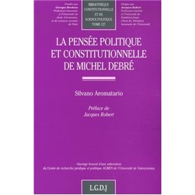 la pensée politique et constitutionnelle de michel debré