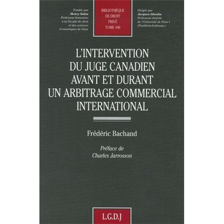 l'intervention du juge canadien avant et durant un arbitrage commercial internat