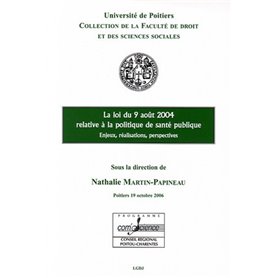 LA LOI DU 9 AVRIL 2004 RELATIVE À LA POLITIQUE DE LA SANTÉ PUBLIQUE, ENJEUX, RÉA