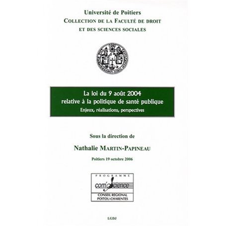 LA LOI DU 9 AVRIL 2004 RELATIVE À LA POLITIQUE DE LA SANTÉ PUBLIQUE, ENJEUX, RÉA