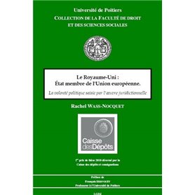 LE ROYAUME-UNI : ÉTAT MEMBRE DE L'UNION EUROPÉENNE. LA VOLONTÉ POLITIQUE SAISIE