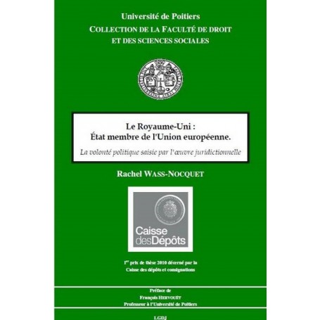 LE ROYAUME-UNI : ÉTAT MEMBRE DE L'UNION EUROPÉENNE. LA VOLONTÉ POLITIQUE SAISIE