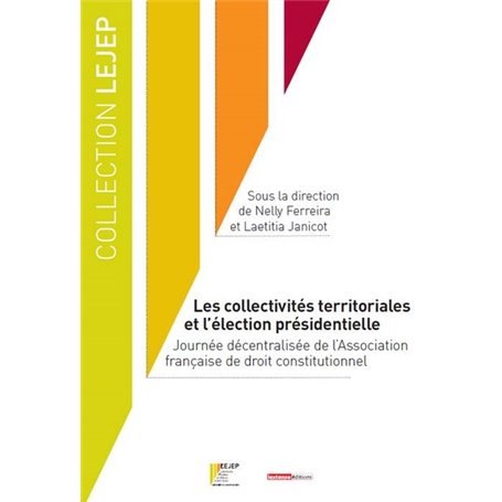 LES COLLECTIVITÉS TERRITORIALES ET L'ÉLECTION PRÉSIDENTIELLE