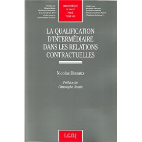 la qualification d'intermédiaire dans les relations contractuelles