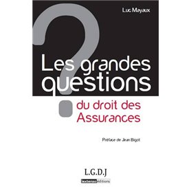 les grandes questions du droit des assurances