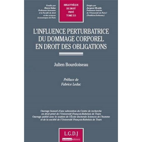 l'influence perturbatrice du dommage corporel en droit des obligations