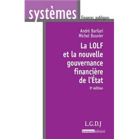 la lolf et la nouvelle gouvernance financière de l'etat - 3ème édition