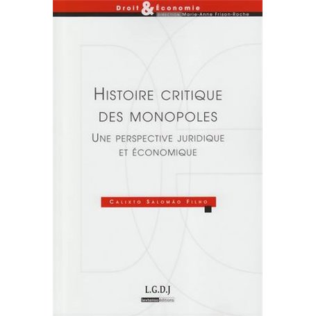 histoire critique des monopoles