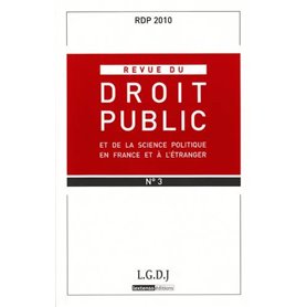 REVUE DU DROIT PUBLIC N 3 2010