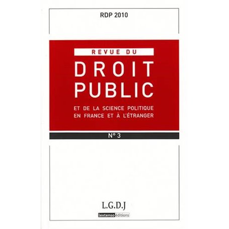 REVUE DU DROIT PUBLIC N 3 2010