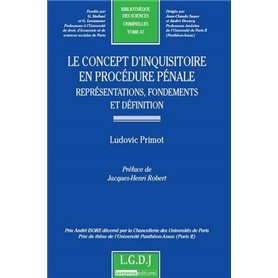 le concept d'inquisitoire en procédure pénale - représentations, fondements et d