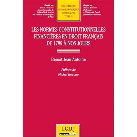 les normes constitutionnelles financières en droit français de 1789 à nos jours