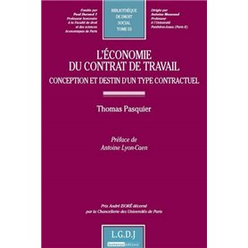 l'économie du contrat de travail : conception et destin d'un type contractuel