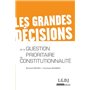 les grandes décisions de la question prioritaire de constitutionnalité - qpc