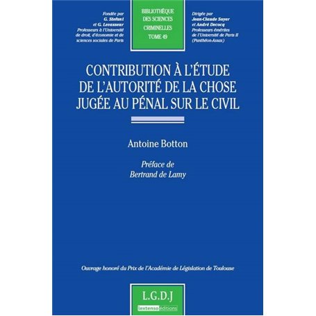 contribution à l'étude de l'autorité de la chose jugée au pénal sur le civil