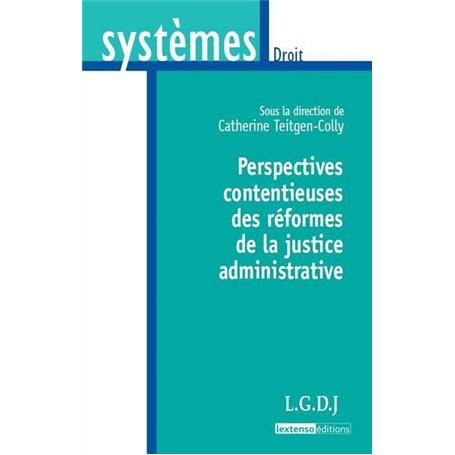 perspectives contentieuses des réformes de la justice administrative