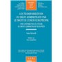 la transformation du droit administratif par le droit de l'union européenne - un