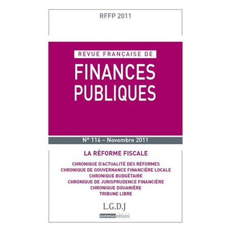 REVUE FRANÇAISE DE FINANCES PUBLIQUES N 116 - 2011