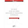 le droit dans les crises bancaires et financières systémiques