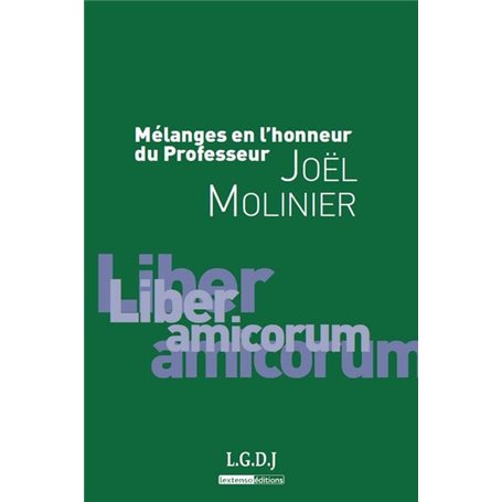 MÉLANGES EN L'HONNEUR DU PROFESSEUR JOËL MOLINIER