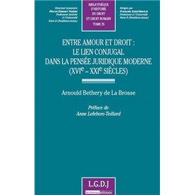 entre amour et droit : le lien conjugal dans la pensée juridique moderne (xvie-x