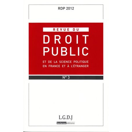 REVUE DU DROIT PUBLIC N 3 2012