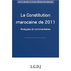 la constitution marocaine de 2011 - analyses et commentaires