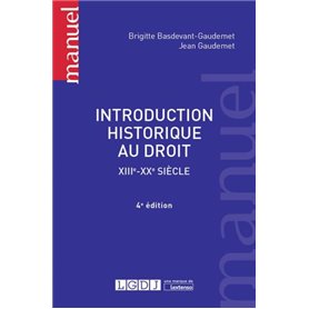 INTRODUCTION HISTORIQUE AU DROIT  - 4ÈME ÉDITION