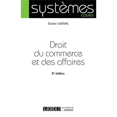 DROIT DU COMMERCE ET DES AFFAIRES 5E EDITION