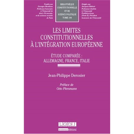 LES LIMITES CONSTITUTIONNELLES À L'INTÉGRATION EUROPÉENNE