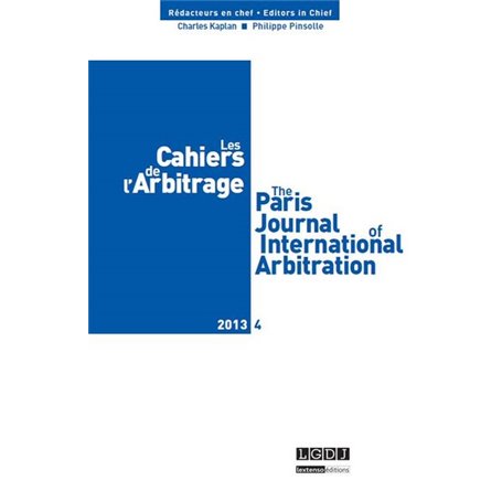 LES CAHIERS DE L ARBITRAGE N 4 - 2013