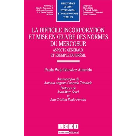 la difficile incorporation et mise en oeuvre des normes du mercosur