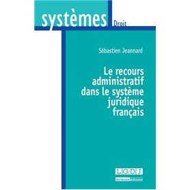 le recours administratif dans le système juridique français