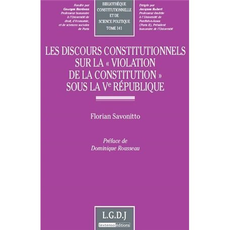 les discours constitutionnels sur la violation de la constitution sous la ve rép