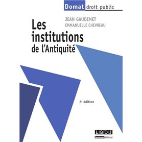 LES INSTITUTIONS DE L'ANTIQUITÉ - 8ÈME ÉDITION