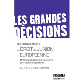 Les grands arrêts du droit de l'union européenne