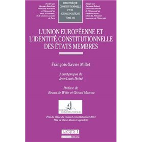 L'UNION EUROPÉENNE ET L'IDENTITÉ CONSTITUTIONNELLE DES ÉTATS MEMBRES