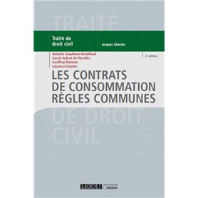 LES CONTRATS DE CONSOMMATION. REGLES COMMUNES - 2EME EDITION