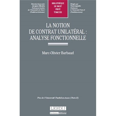 la notion de contrat unilatéral : analyse fonctionnelle