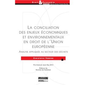 la conciliation des enjeux économiques et environnementaux en droit de l'union e