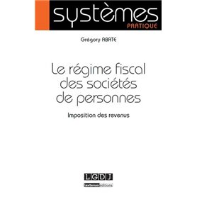 LE RÉGIME FISCAL DES SOCIÉTÉS DE PERSONNES